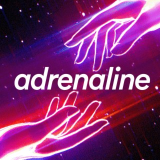 Adrenaline