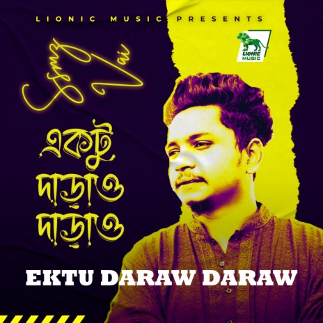 Ektu Daraw Daraw | Boomplay Music