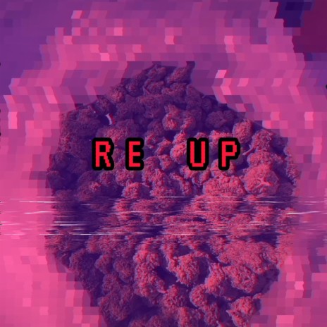 RE UP | Boomplay Music