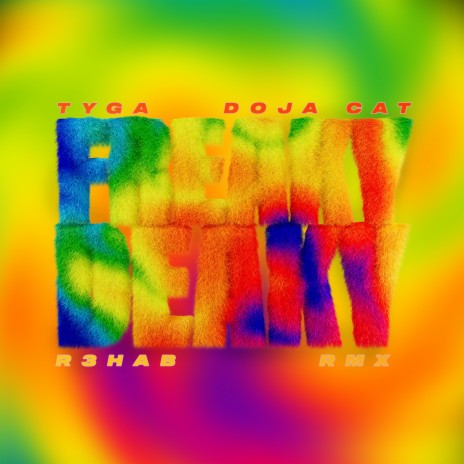 Freaky Deaky (R3HAB Remix) ft. Doja Cat & R3HAB