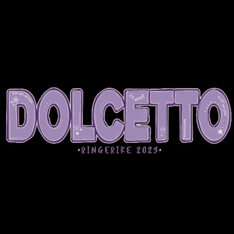 DOLCETTO 2023 (RINGERIKE) | Boomplay Music