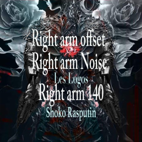 Right arm Noise