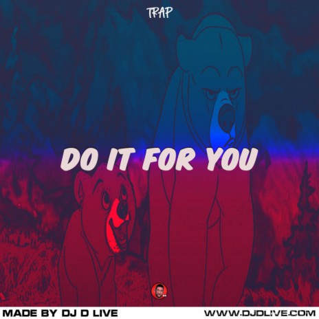 Do It For You | Boomplay Music