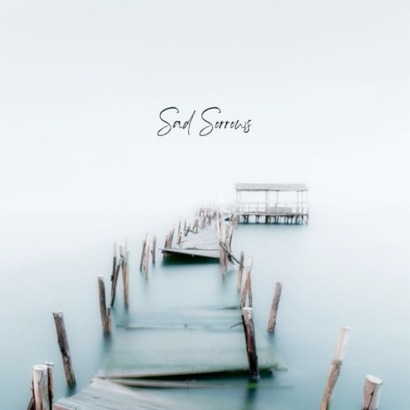 Sad Sorrows ft. Dj MeloD, Relajacion & Mind & Earth | Boomplay Music