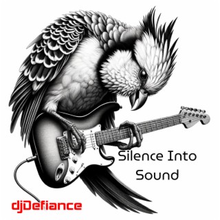 Silence Into Sound