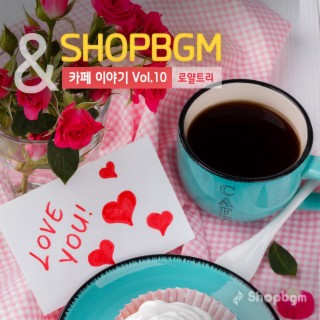 shopBGM & 로얄트리 카페이야기 Vol.10