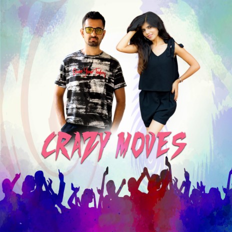 Crazy Moves | Boomplay Music
