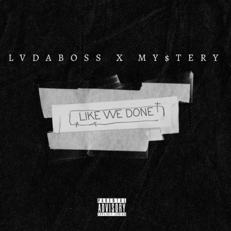 Like We Done ft. Mystery