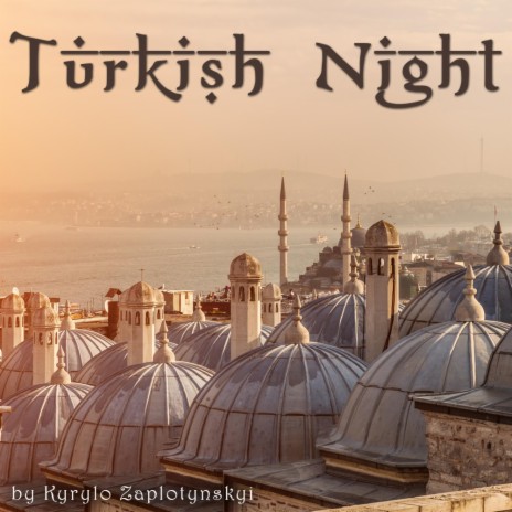 Turkish Night | Boomplay Music