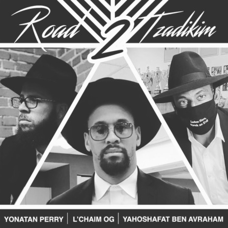 Road 2 Tzadikim ft. Yonatan Perry & Yahoshafat Ben Avraham | Boomplay Music