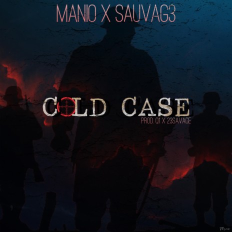 Cold Case ft. Sauvag3