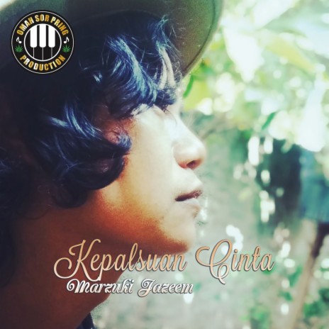 Kepalsuan Cinta ft. Marzuki Jazeem | Boomplay Music