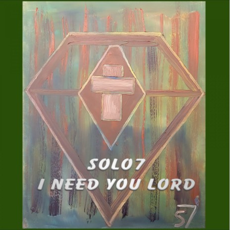I Need You Lord | Boomplay Music