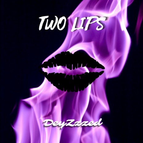 Two Lips | Boomplay Music