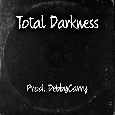 Total Darkness | Boomplay Music