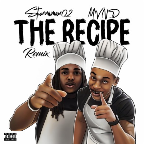 The Recipe (Remix) ft. Stunnaman02 | Boomplay Music