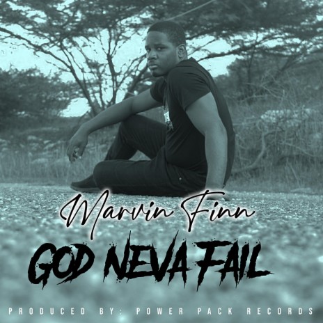 God Never Fail | Boomplay Music