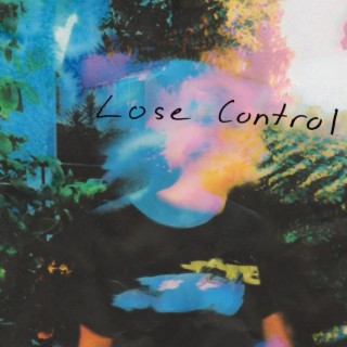 Lose Control lyrics | Boomplay Music