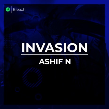 Invasion (Bleach) | Boomplay Music