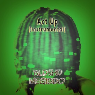 Act Up (Instrumental)