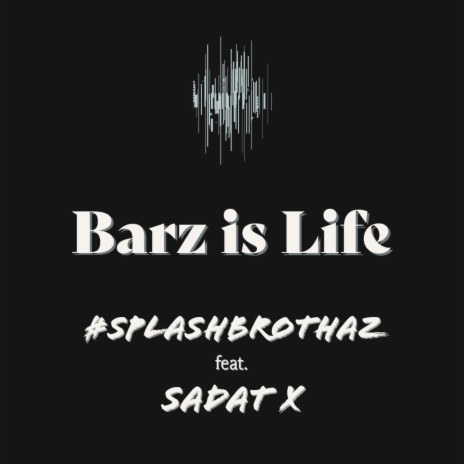 Barz is Life ft. Lex Lakaiser, Michael Cesar Leo, Sadat X & Ski Beatz