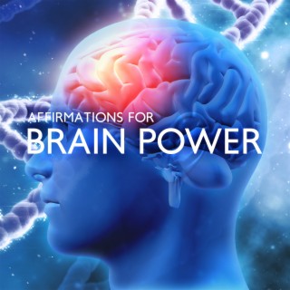 Affirmations for Brain Power: Increase Brain Power, Enhance Intelligence, IQ Improve, Binaural Beats, Improve Memory