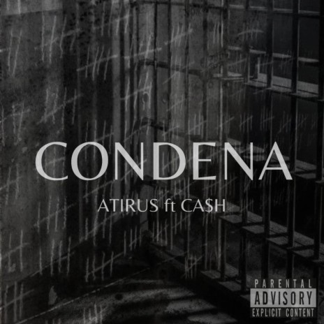 CONDENA ft. Atirus | Boomplay Music
