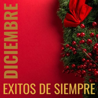 Diciembre (Éxitos de Siempre)