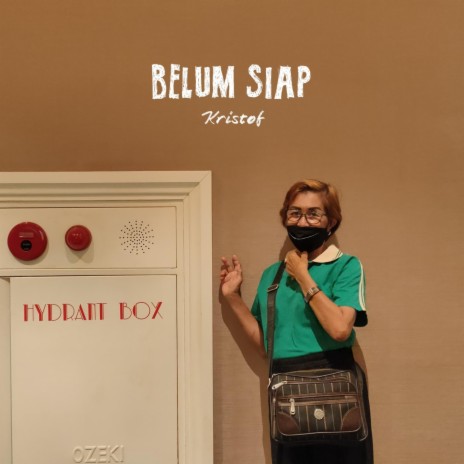 Belum Siap (feat. Kid JD) | Boomplay Music