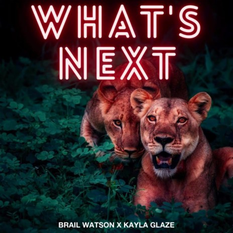 What's Next ft. Kayla Glaze | Boomplay Music