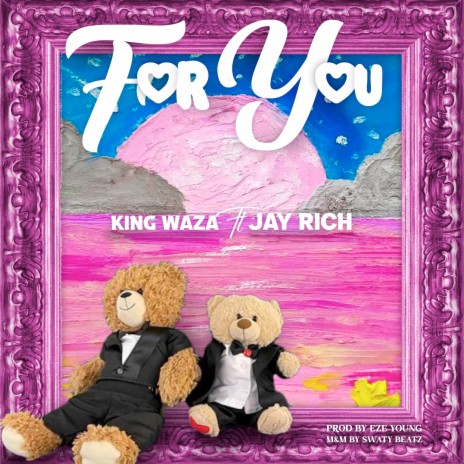 For You ft. Jay Richh | Boomplay Music