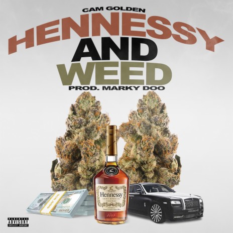 Hennessy & Weed | Boomplay Music