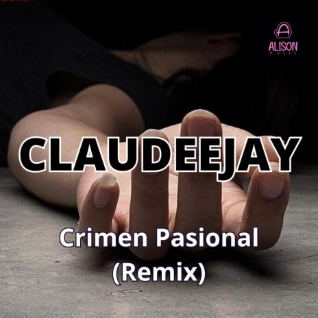 Crimen Pasional (Remix) | Boomplay Music