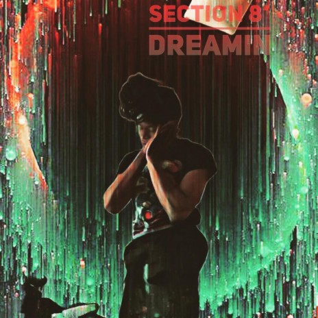 Section8 Dreamin' | Boomplay Music