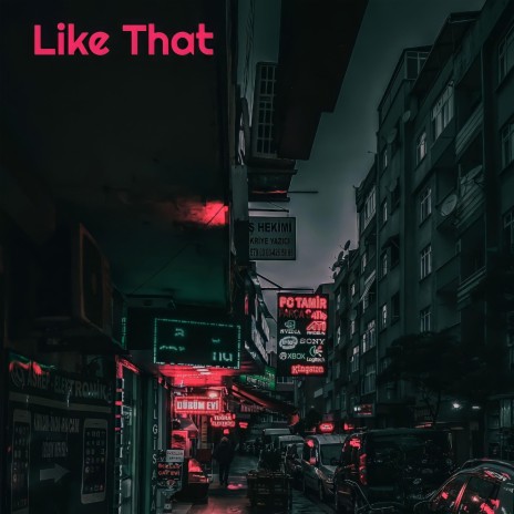 Like That | Boomplay Music