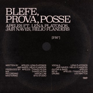 Blefe, Prova, Posse