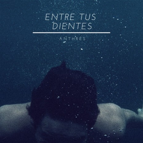 Entre Tus Dientes | Boomplay Music