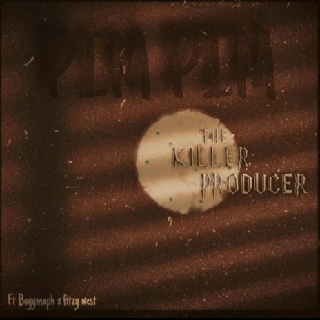PIM PIM (feat. Boyymaph & fitzy west) | Boomplay Music