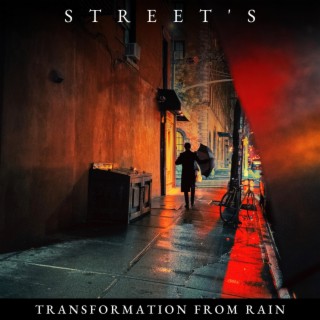 Street's Transformation from Rain