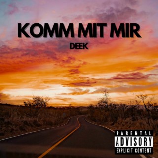 Komm mit mir