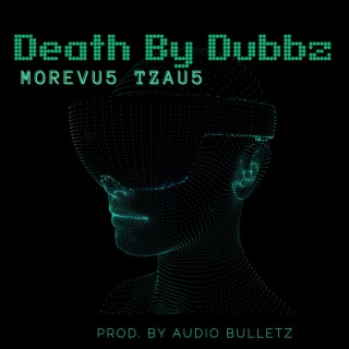 Death By Dubbz lyrics | Boomplay Music
