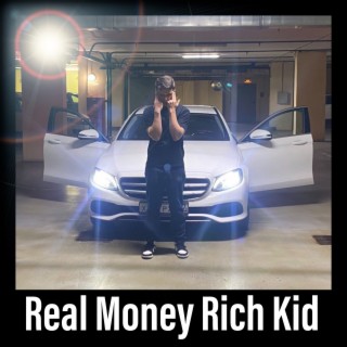 Real Money Rich Kid