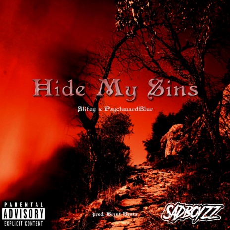 Hide My Sins ft. PsychwardBlur | Boomplay Music