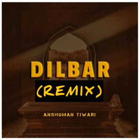 Dilbar (Remix)