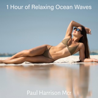 1 Hour of Relaxing Ocean Waves