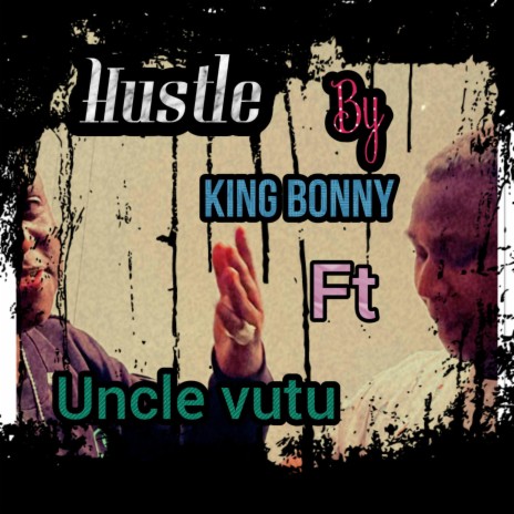 hustle ft. King Bonny | Boomplay Music