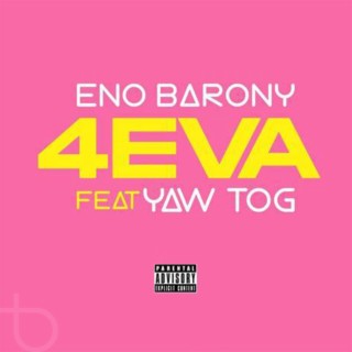 4EVA ft. Yaw Tog lyrics | Boomplay Music