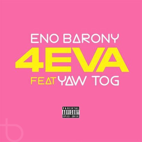 4EVA ft. Yaw Tog | Boomplay Music