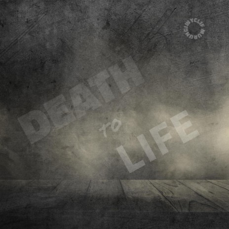 Death To Life | Boomplay Music