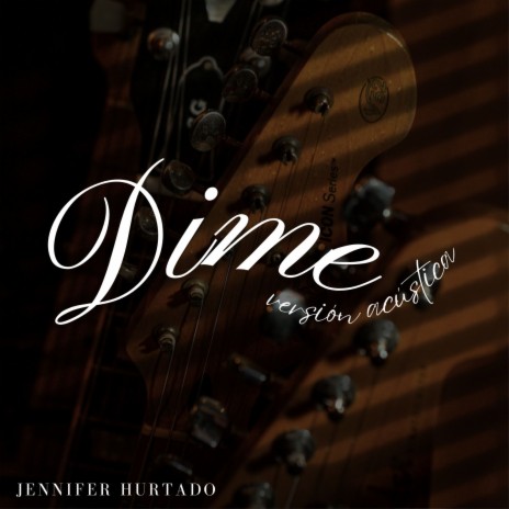 Dime Version Acústica